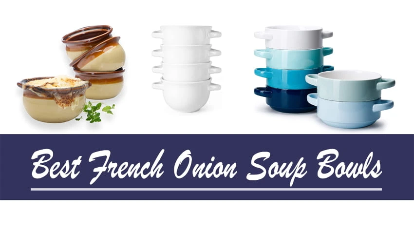 Best French Onion Soup Bowls